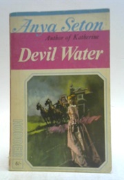 Devil Water (Anya Seton)