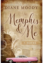 Memphis &amp; Me (Diane Moody)