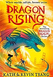 Dragon Rising (Katie &amp; Kevin Tsang)