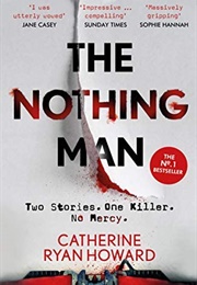 The Nothing Man (Catherine Ryan Howard)