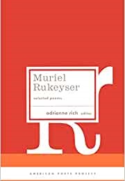 Muriel Rukeyser: Selected Poems (Muriel Rukeyser)