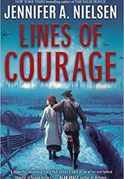 Lines of Courage (Jennifer A. Nielsen)