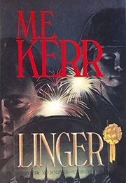 Linger (M.E. Kerr)