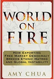 World on Fire (Amy Chua)