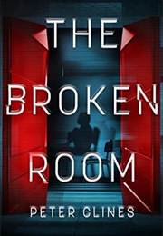 The Broken Room (Peter Clines)