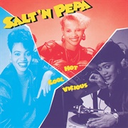 Hot, Cool &amp; Vicious (Salt-N-Pepa, 1986)