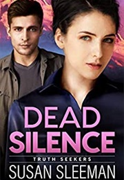 Dead Silence (Truth Seekers, #2) (Susan Sleeman)