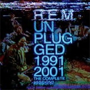 Unplugged 1991 &amp; 2001: The Complete Sessions (R.E.M., 2014)