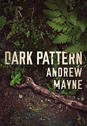 Dark Pattern (Andrew Mayne)