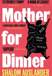 Mother for Dinner (Shalom Auslander)