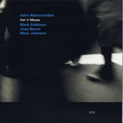 John Abercrombie - Cat &#39;N&#39; Mouse