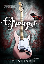 Groupie (C.M. Stunich)