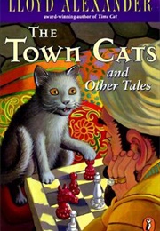 The Town Cats and Other Tales (Lloyd Alexander)