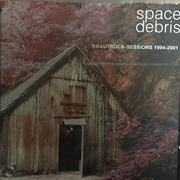 Space Debris - Krautrock-Sessions 1994-2001