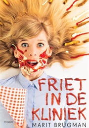 Friet in De Kliniek (Marit Brugman)