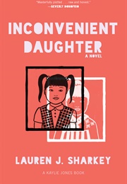 Inconvenient Daughter (Lauren Sharkey)