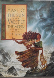 East O&#39; the Sun and West O&#39; the Moon (P.J. Lynch)