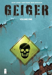 Geiger, Volume 1 (Geoff Johns)