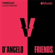 Verzuz: D&#39;Angelo X Friends (D&#39;Angelo, 2021)