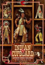 The Indian in the Cupboard (Lynne Reid Banks)