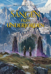 Sången Från Underjorden (Sebasthian W Thörn)