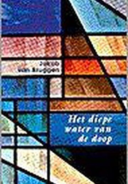 Het Diepe Water Van De Doop (Jacob Van Bruggen)