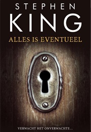 Alles Is Eventueel (Stephen King)