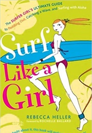 Surf Like a Girl (Rebecca Heller)