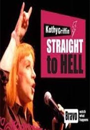 Kathy Griffin: Straight to Hell (2007)