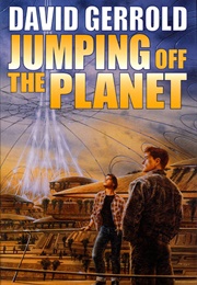 Jumping off the Planet (David Gerrold)