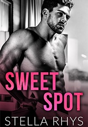 Sweet Spot (Stella Rhys)