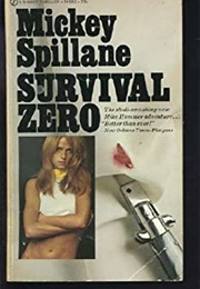 Survival... Zero (Mickey Spillaine)