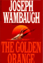 The Golden Orange (Joseph Wambaugh)