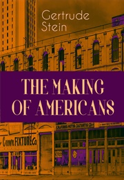 The Making of Americans (Gertrude Stein)