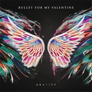 Gravity (Bullet for My Valentine, 2018)