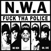 Fuck Tha Police - N.W.A.