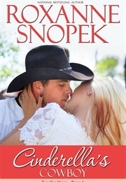 Cinderella&#39;s Cowboy (Roxanne Snopek)