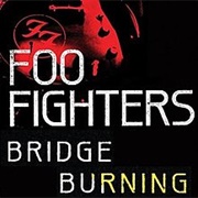 Bridge Burning - Foo Fighters