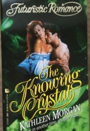 The Knowing Crystal (Kathleen Morgan)