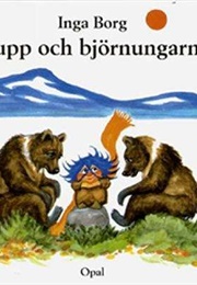 Plupp Och Björnungarna (Inga Borg)