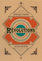 Révolutions (Dominique Fortier, Nicolas Dickner)