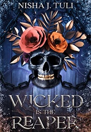 Wicked Is the Reaper (Nisha J Tuli)