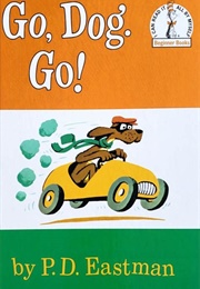 Go, Dog. Go! (P. D. Eastman)