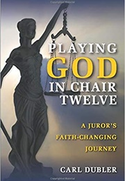 Playing God in Chair Twelve (Dubler)