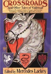 Crossroads and Other Tales of Valdemar (Mercedes Lackey)