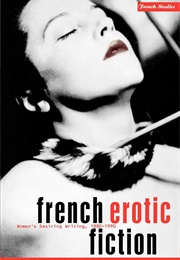 French Erotic Fiction (Alex Hughes &amp; Kate Ince, Ed.)