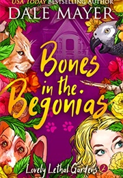 Bones in the Begonias (Dale Mayer)