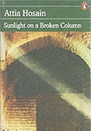 Sunlight on a Broken Column (Attia Hosain)