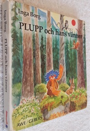 Plupp Och Hans Vänner (Inga Borg)