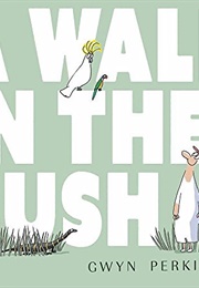 A Walk in the Bush (Gwyn Perkins)